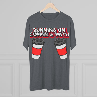 Running on Coffee & Faith Tri-Blend Crew Tee