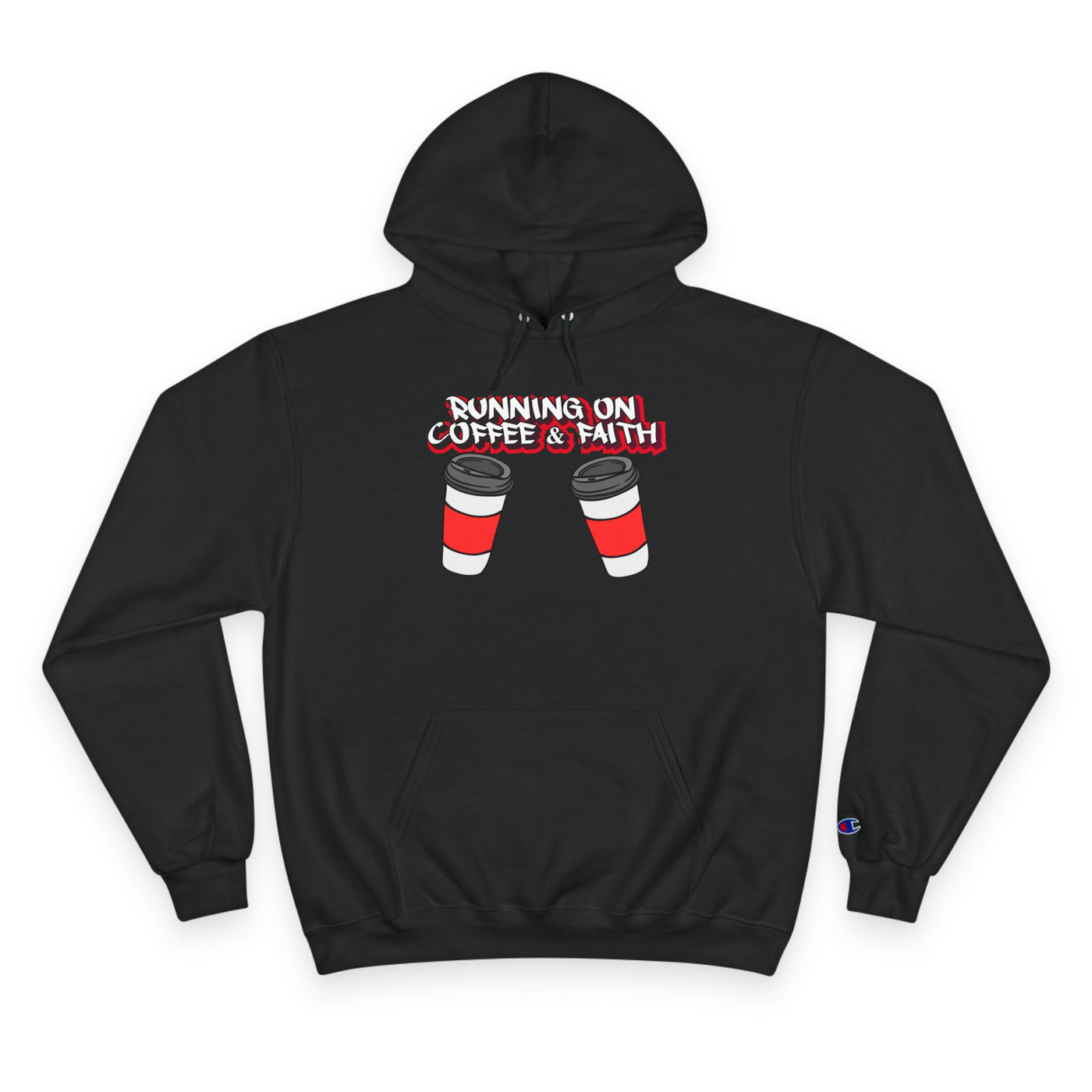 Running on Coffee & Faith Hoodie - Cozy Champion Sweatshirt for Coffee Lovers