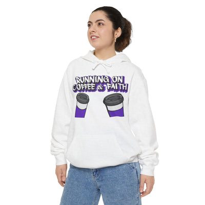 Running on Coffee & Faith Hoodie - Unisex Garment-Dyed Sweatshirt