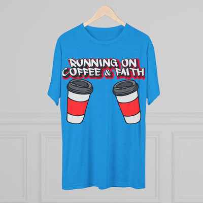 Running on Coffee & Faith Tri-Blend Crew Tee