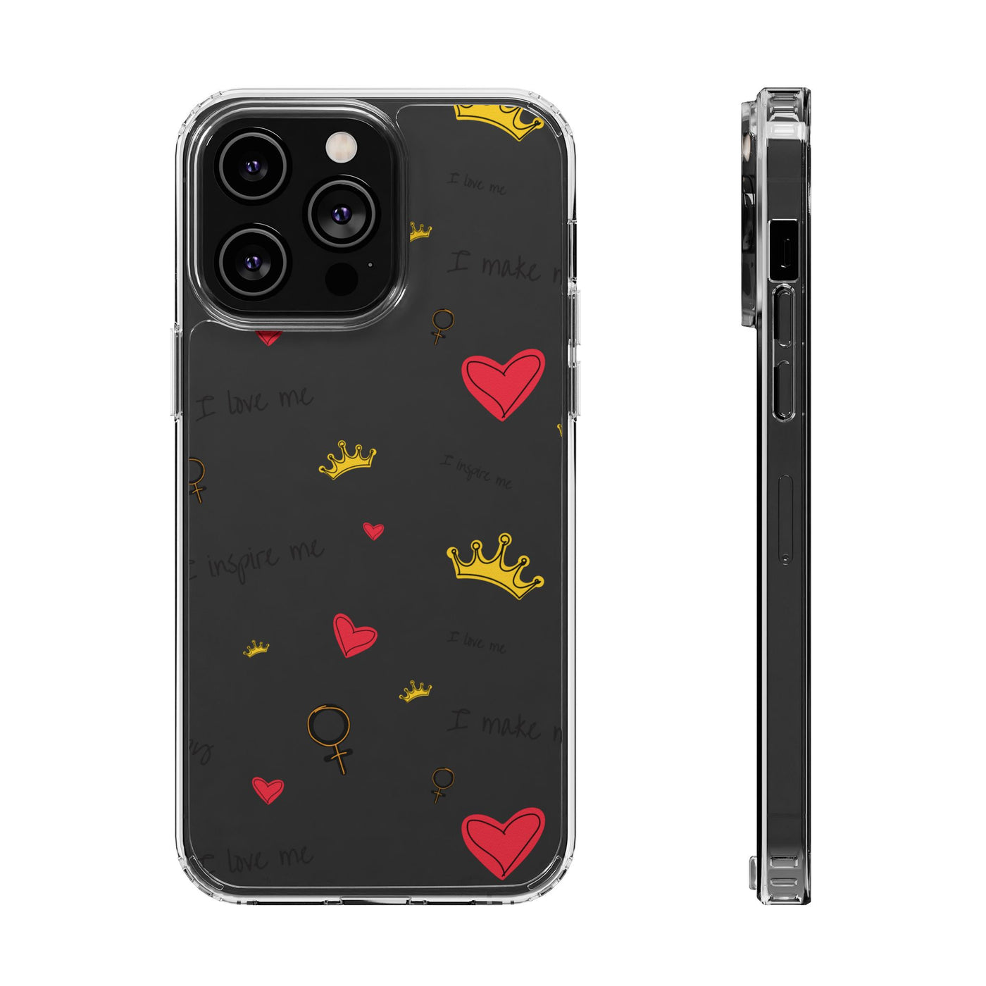 Inspirational Clear Phone Case with Hearts and Crowns