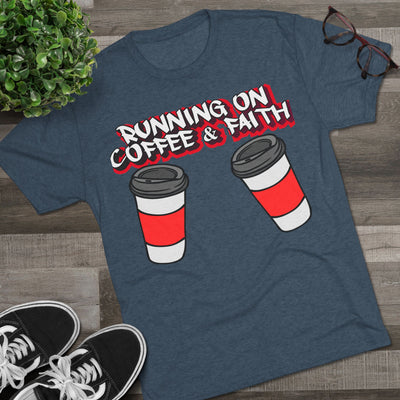 Running on Coffee & Faith Tri-Blend Crew Tee