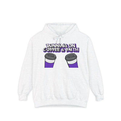 Running on Coffee & Faith Hoodie - Unisex Garment-Dyed Sweatshirt
