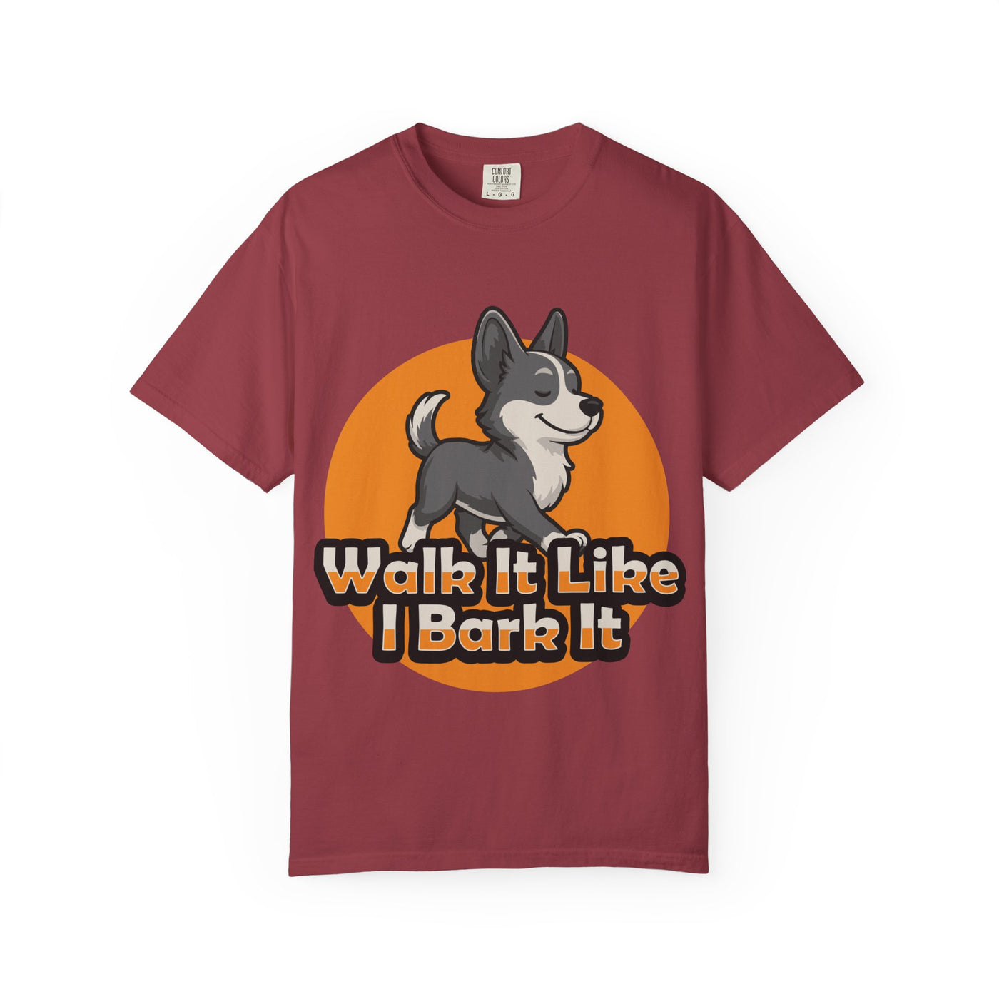 Dog Lover's Garment-Dyed T-Shirt, Funny Pet Shirt, Walk It Like I Bark It Tee, Unisex Dog T-Shirt, Gift for Dog Owners