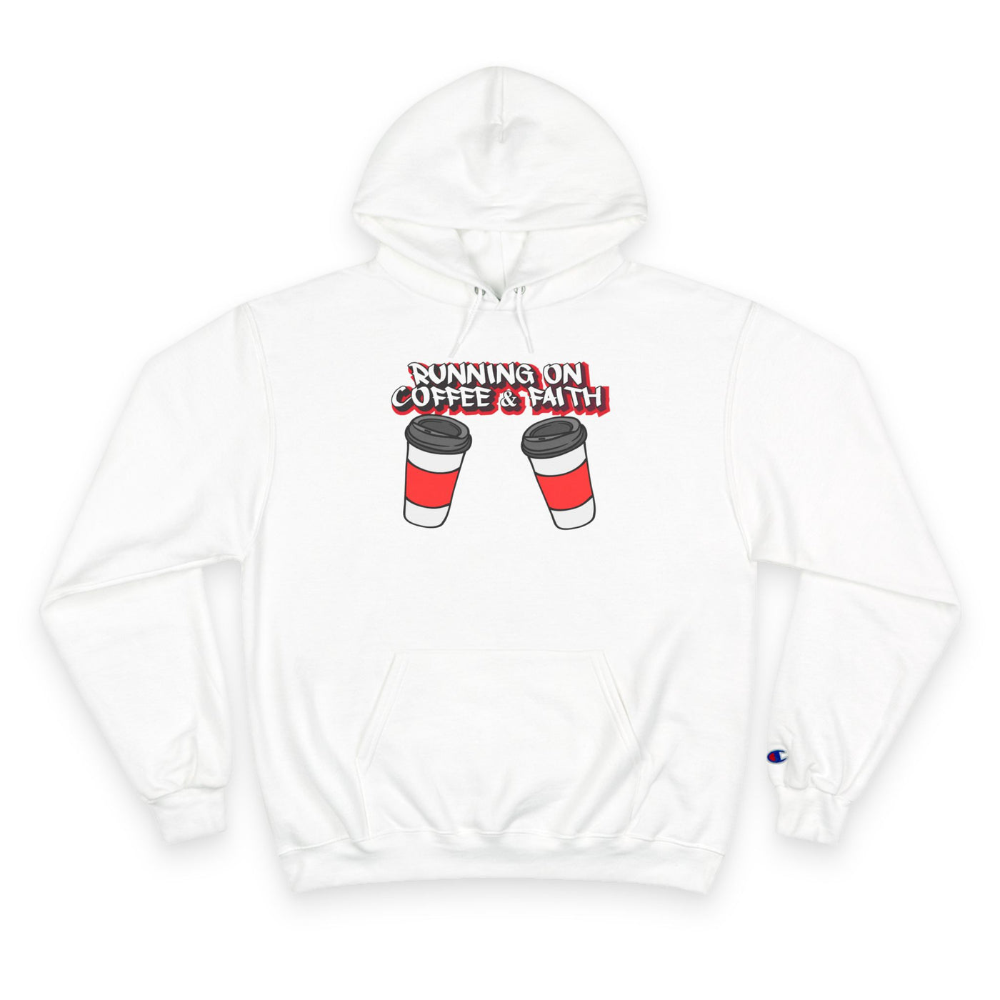 Running on Coffee & Faith Hoodie - Cozy Champion Sweatshirt for Coffee Lovers