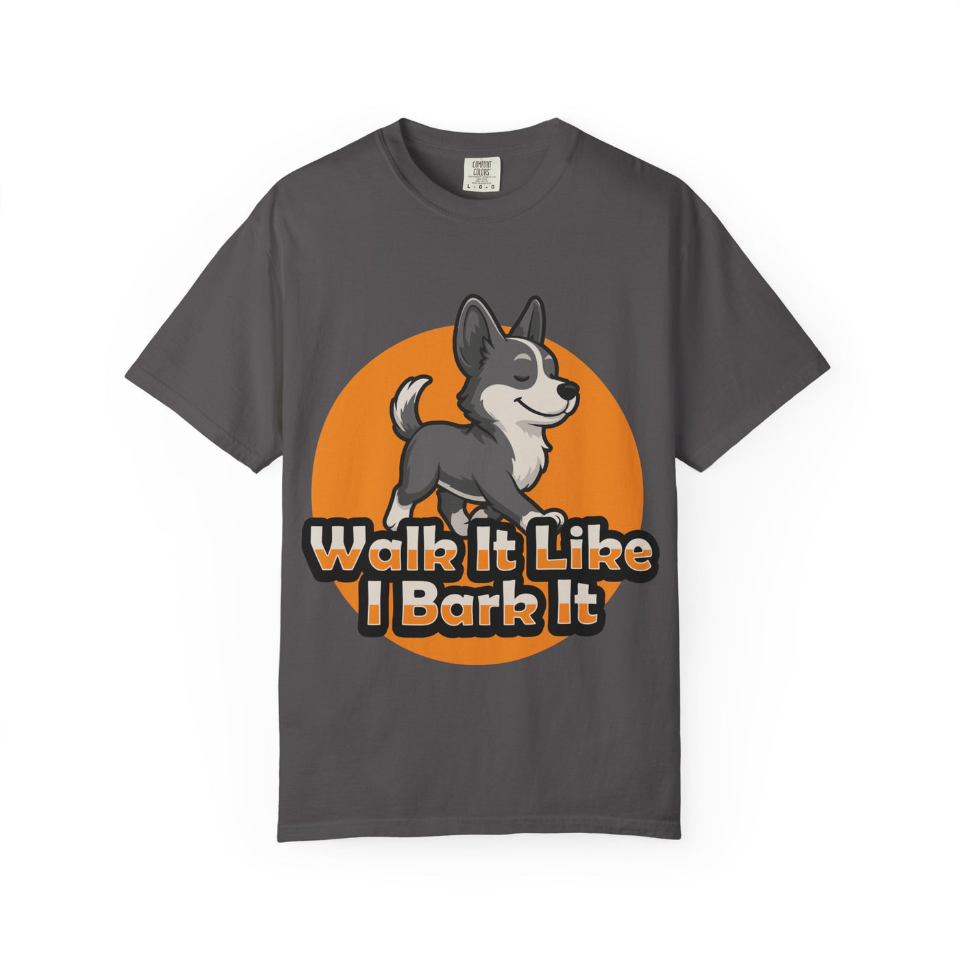 Dog Lover's Garment-Dyed T-Shirt, Funny Pet Shirt, Walk It Like I Bark It Tee, Unisex Dog T-Shirt, Gift for Dog Owners