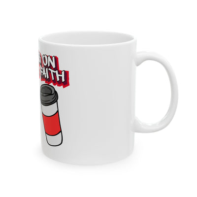 Running on Coffee & Faith Ceramic Mug - 11oz & 15oz, Inspirational Coffee Cup for Daily Motivation