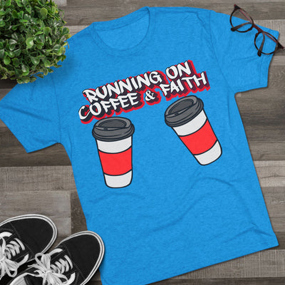 Running on Coffee & Faith Tri-Blend Crew Tee