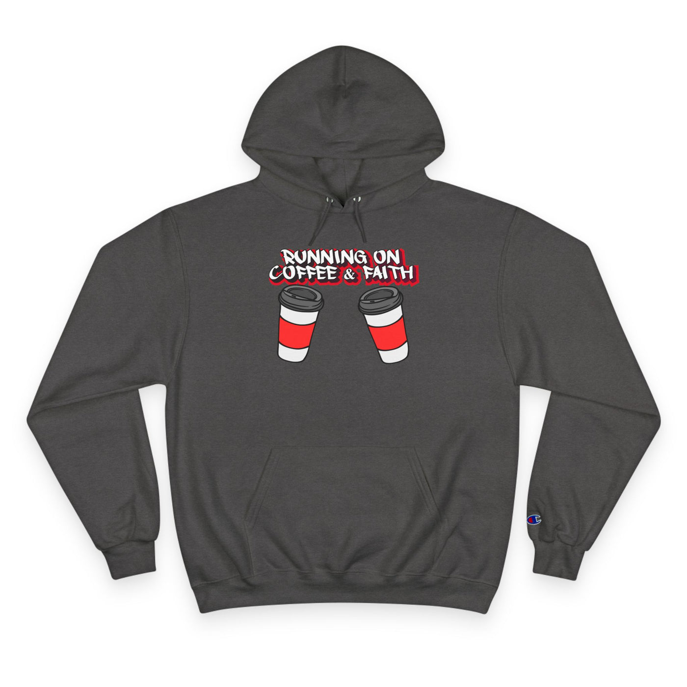 Running on Coffee & Faith Hoodie - Cozy Champion Sweatshirt for Coffee Lovers