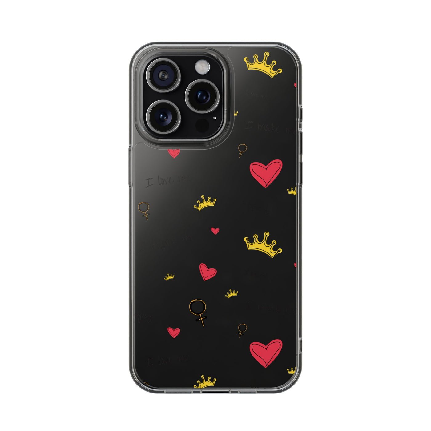 Inspirational Clear Phone Case with Hearts and Crowns