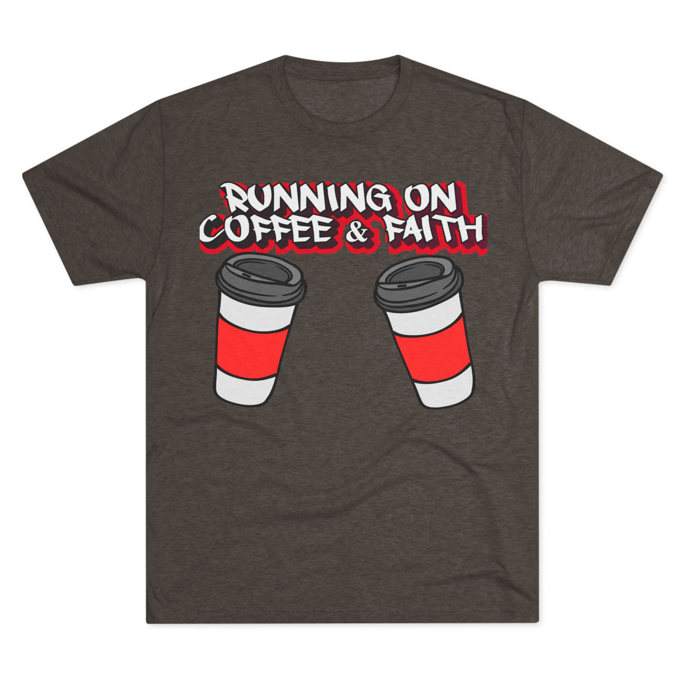Running on Coffee & Faith Tri-Blend Crew Tee