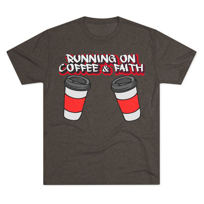 Running on Coffee & Faith Tri-Blend Crew Tee