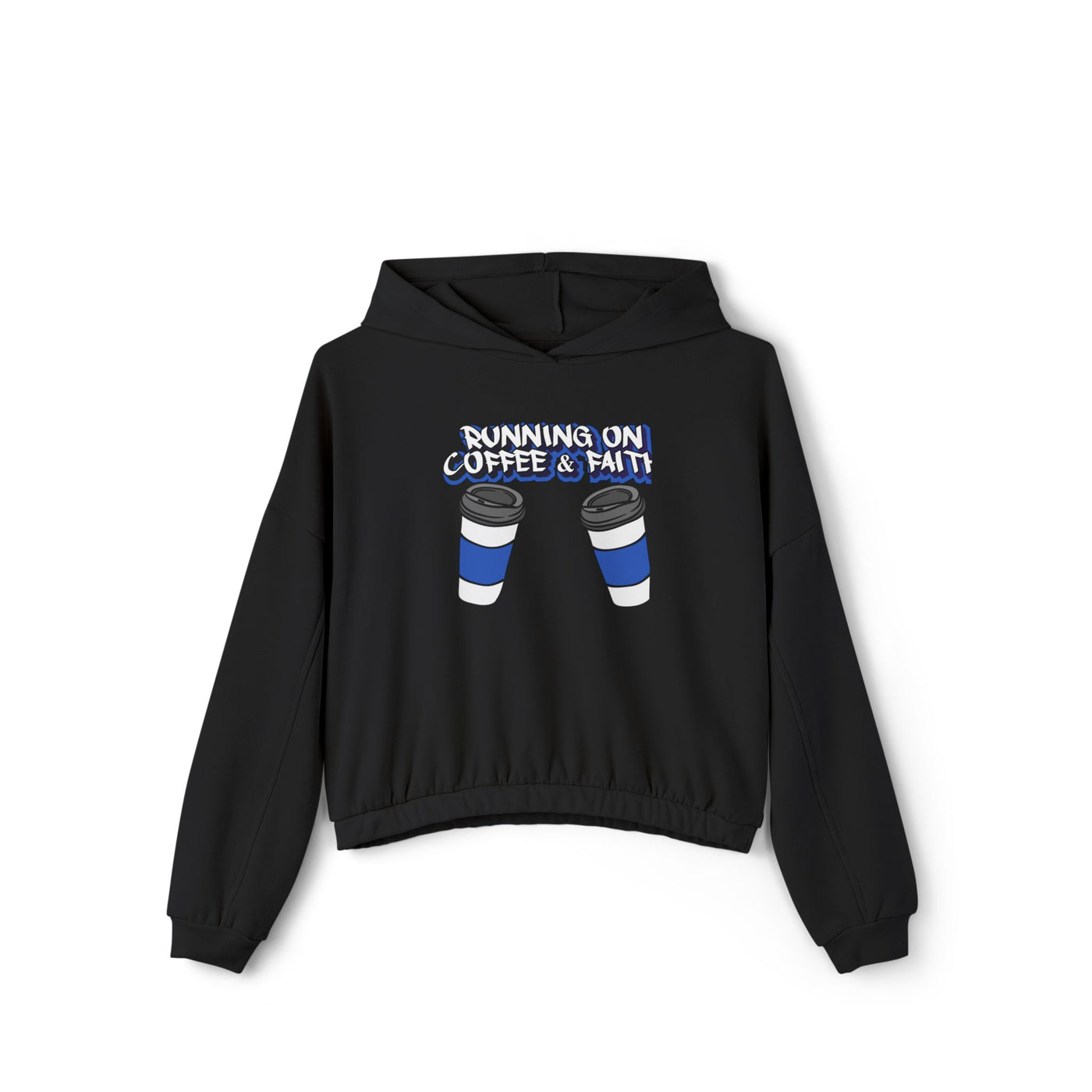 Running on Coffee & Faith Women's Hoodie - Cozy Cinched Bottom Sweatshirt