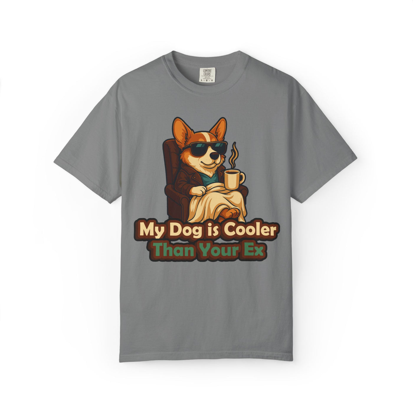 Dog Lover T-Shirt - Funny Cool Dog Quote Unisex Garment-Dyed Tee