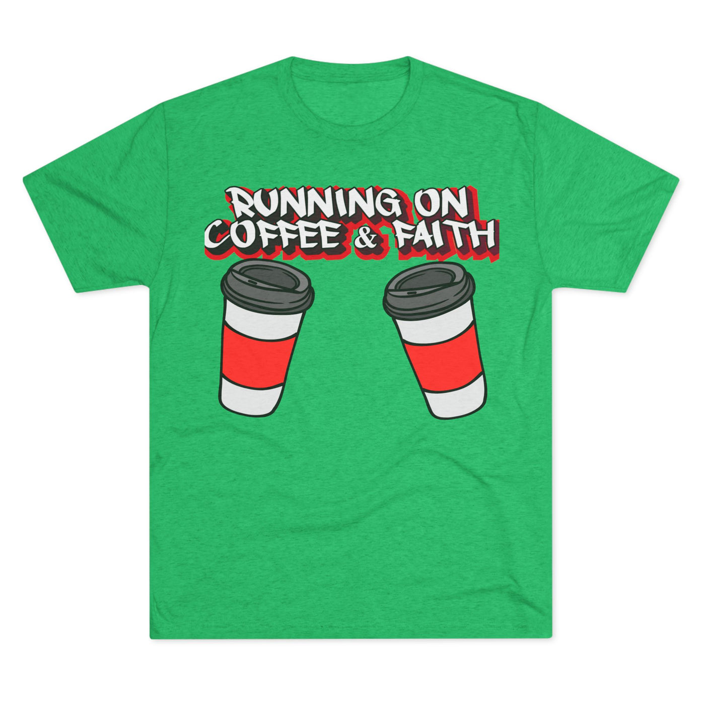Running on Coffee & Faith Tri-Blend Crew Tee