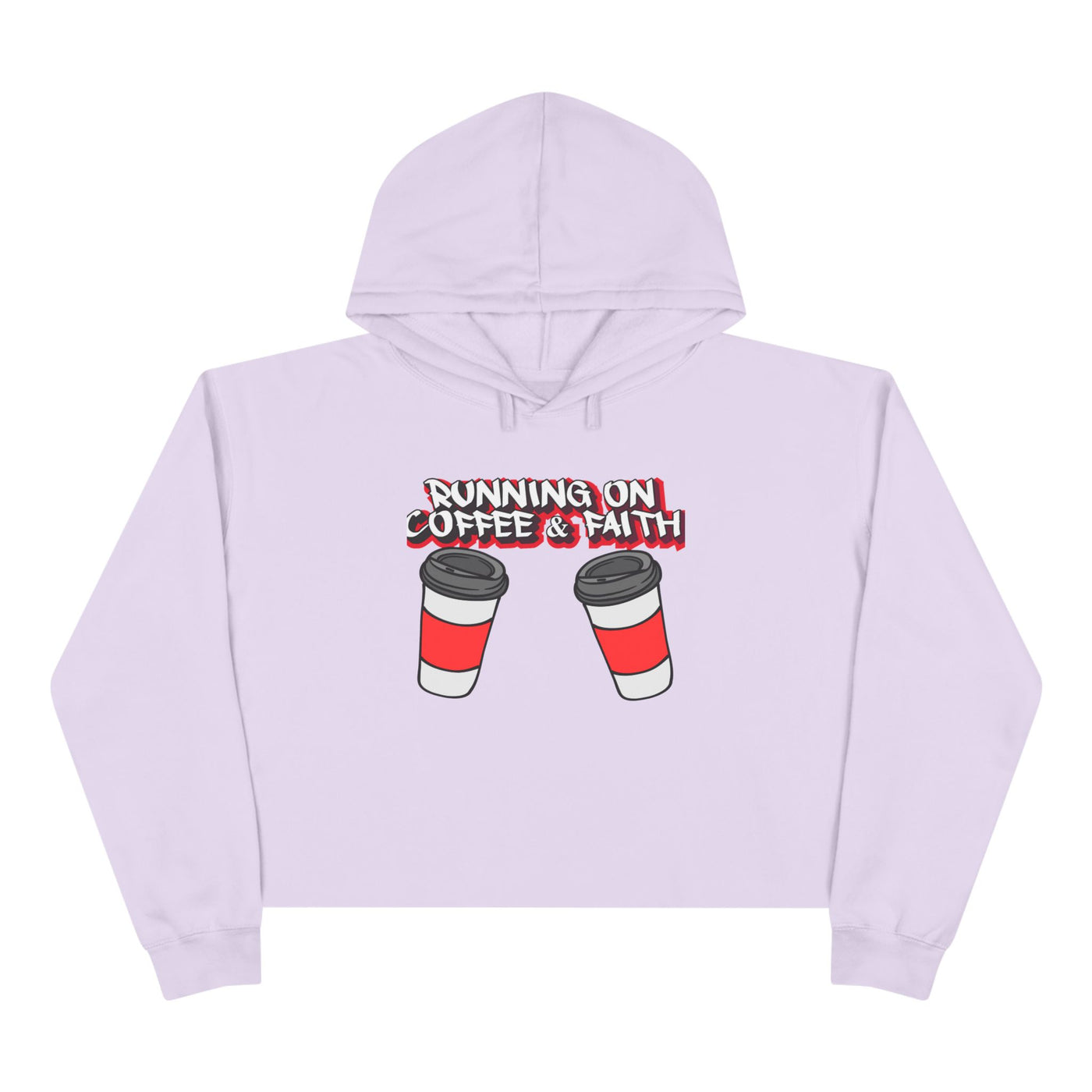 Running on Coffee & Faith Crop Hoodie - Cozy Sweatshirt for Coffee Lovers