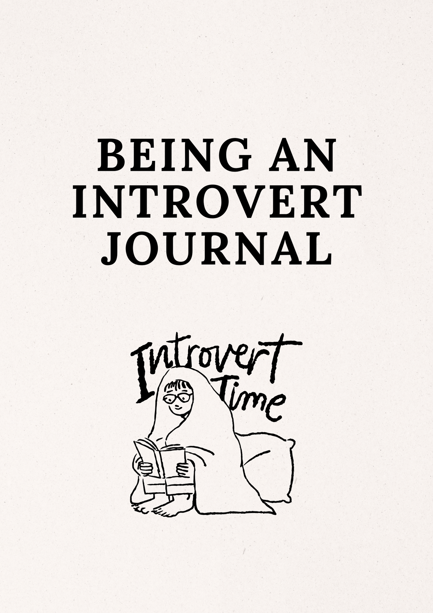 Being An Introvert Journal